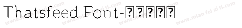 Thatsfeed Font字体转换